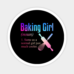 Funny Baking Girl Gift Baker Gift Baking Magnet